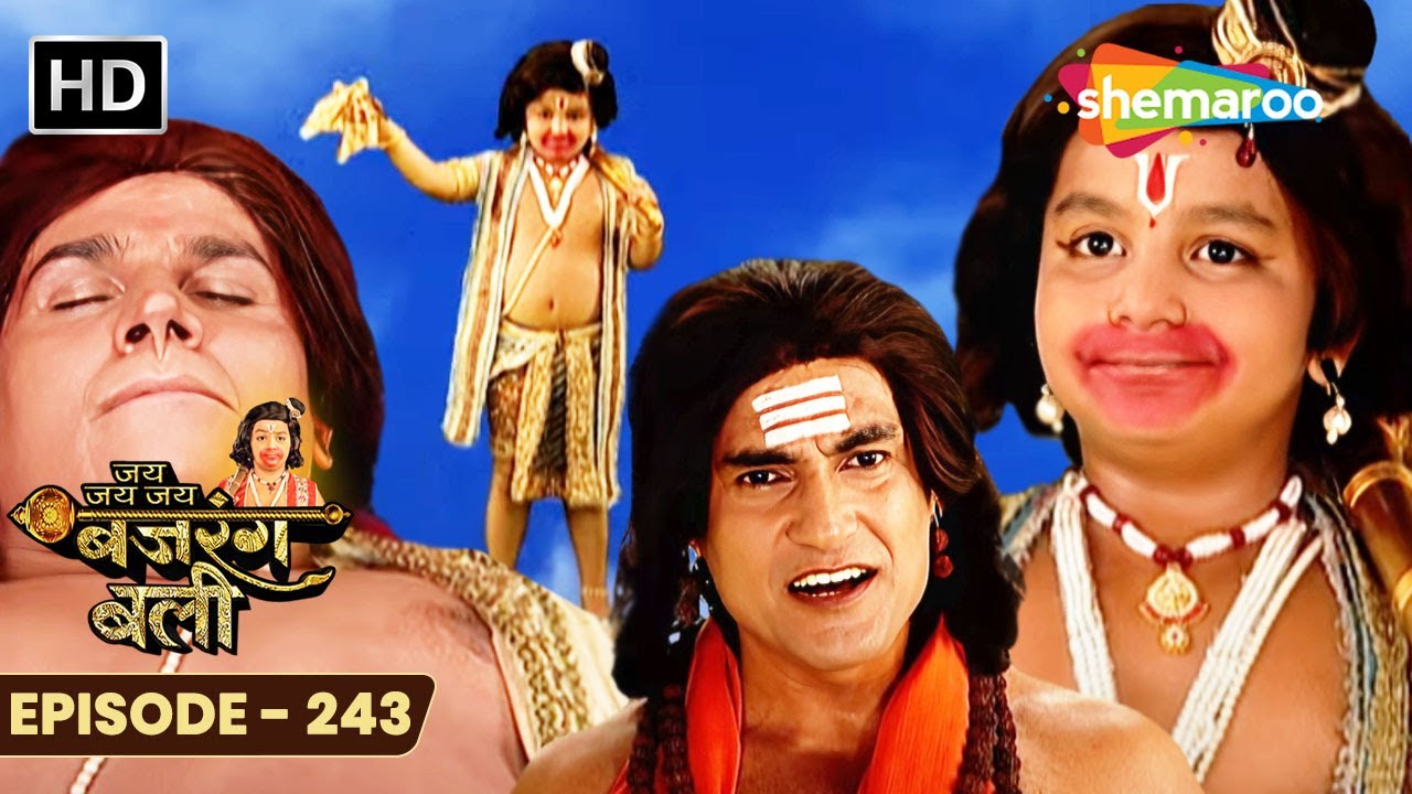 जय जय जय बजरंगबली - Jai Jai Jai Bajrang Bali - Full Ep 243 - Bal Hanuman Katha 