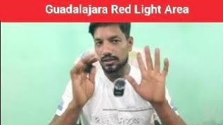 Guadalajara Red Light Area.