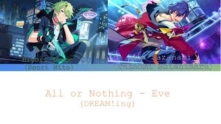 All or Nothing - Dreaming Eve || Enstars