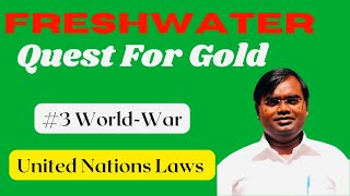 #Freshwater Quest for #Gold Hunt : A Need of #Time #unclos @HirakIAS #ias #upsc