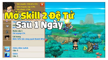 Ngọc Rồng Online - Mở Skill 2 Đệ Cho Set Thiên Xin Hăng Sau 1 Ngày !