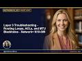 Layer 3 Troubleshooting - Routing Loops, ACLs, and MTU Blackholes - Network+ N10-009