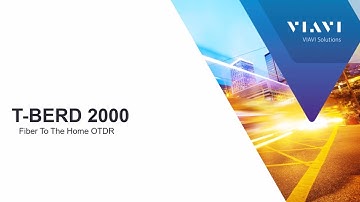 VIAVI T-BERD/MTS 2000: FTTH OTDR