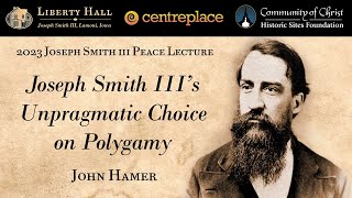Joseph Smith III's Unpragmatic Choice on Polygamy