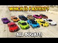 GTA 5 ONLINE : WHICH IS FASTEST BUGATTI?