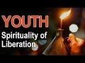 Youth - Spirituality of Liberation