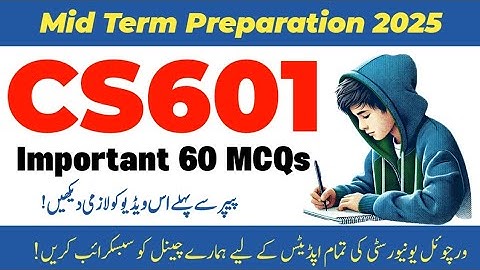 CS601 Mid Term Preparation 2025 | cs601 mid term preparation | important MCQs | #midterm
