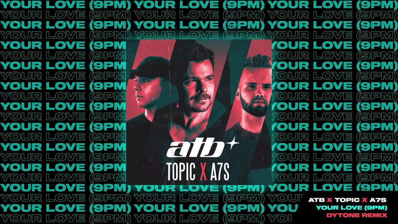 Atb your love. Your love 9pm atb topic. Atb topic a7s. Atb your love. Atb x topic x a7s - your love (9pm).