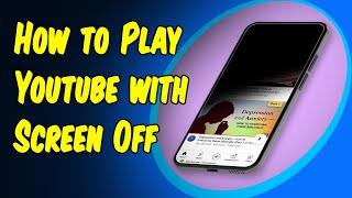 🔴 How to Play Youtube with Screen OFF | CyberHackz screenshot 4