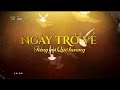 Ngày trở về 2015 - Tiếng gọi quê hương