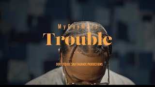 MyGuyMars “Trouble” (Official Video)