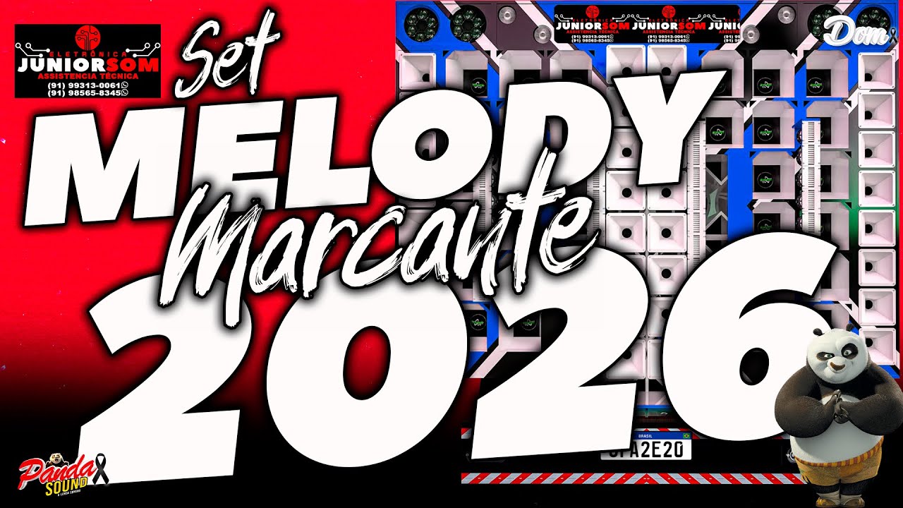 MELODY MARCANTE 2026  MARÇO ELETRÔNICA JUNIORSOM - O PANDA SOUND