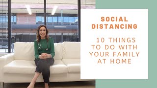 10 Things To Do With Your Family At Home While Social Distancing