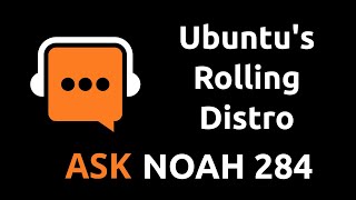 Ubuntus Rolling Distro | Ask Noah Show 284
Rolling Rhino Remix is an un-official Ubuntu flavour which converts the Ubuntu operating system into a rolling release Linux distribution. This solves an age old problem of getting up to date software on Ubuntu.
Show Notes & Podcast Download available at http://podcast.asknoahshow.com
Support us on Patreon https://www.patreon.com/linuxdelta
Connect with us!
On Twitter https://twitter.com/asknoahshow
On Facebook https://www.facebook.com/asknoahshow
Email The Show live@asknoahshow.com
• Ask Noah Show © CC-BY-ND 2022 • Ubuntus Rolling Distro | Ask Noah Show 284