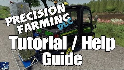 PRECISION FARMING DLC, TUTORIAL / HELP GUIDE, FS19