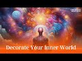Decorate your inner world with rona powerboost meditation
