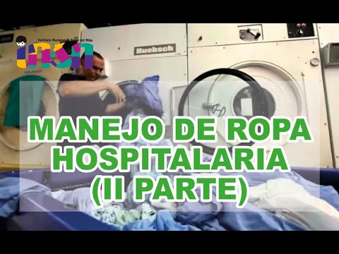 Manejo de Ropa Hospitalaria (II parte)