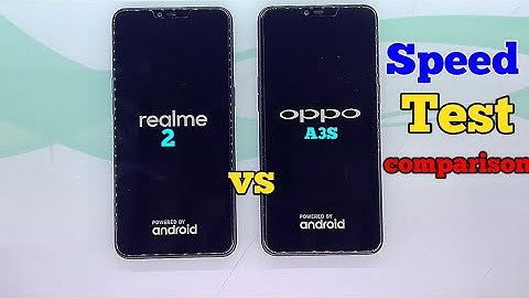 Realme 2 vs Oppo A3s speed test comparison