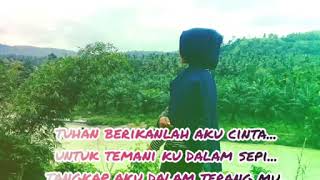 Download Lagu story wa "Tuhan berikanlah aku cinta" Download Lagu story wa "Tuhan berikanlah aku cinta"