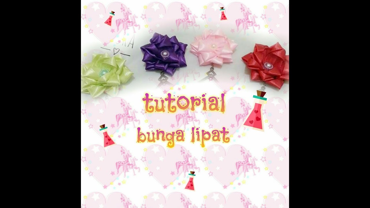  TUTORIAL  BUNGA LIPAT dari pita  satin  2 5 cm YouTube