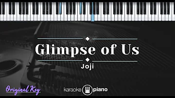 Glimpse Of Us – Joji (KARAOKE PIANO - ORIGINAL KEY)