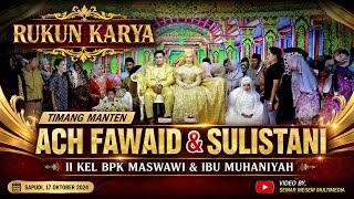 RUKUN KARYA II TIMANG MANTEN ACH FAWAID & SULISTANI II KEL BPK MASWAWI & IBU MUHANIYAH