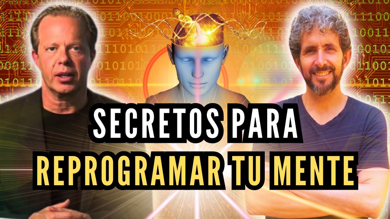 10 Cosas Poderosas de Joe Dispenza para Reprogramar tu Mente ...
