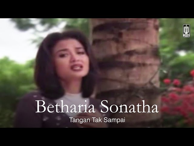 Betharia Sonatha - Tangan Tak Sampai (Remastered Audio) class=