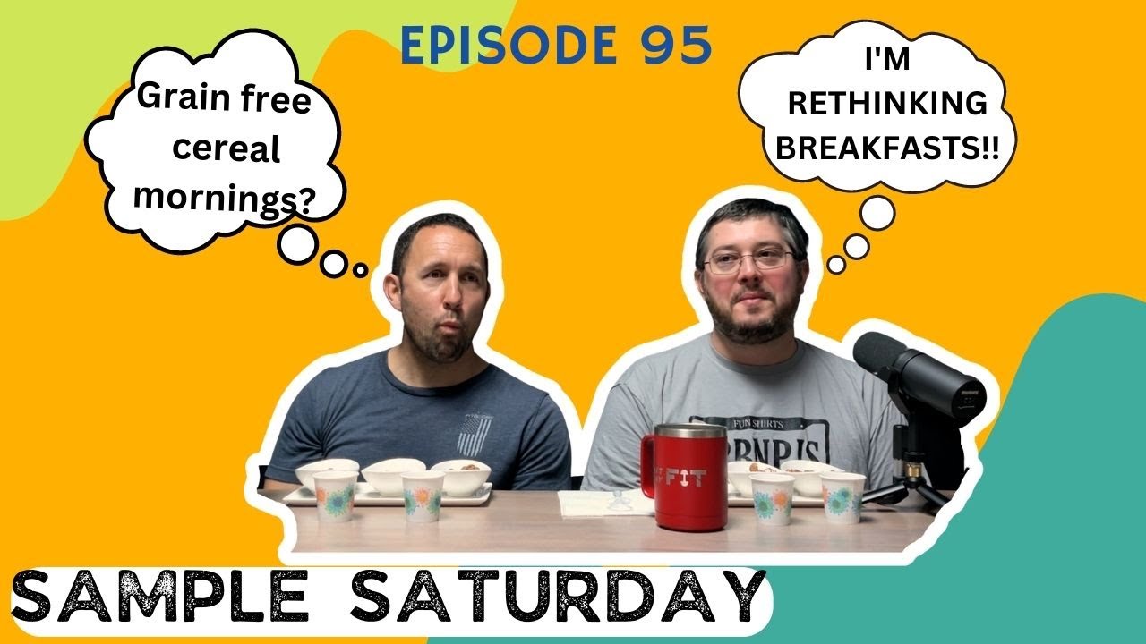Grain Free Cereal . . . Are They Greeeaaat??!!  | Sample Saturday Ep. 95