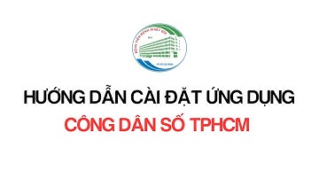 Hướng dẫn cài đặt và đăng nhập ứng dụng Công dân số TPHCM