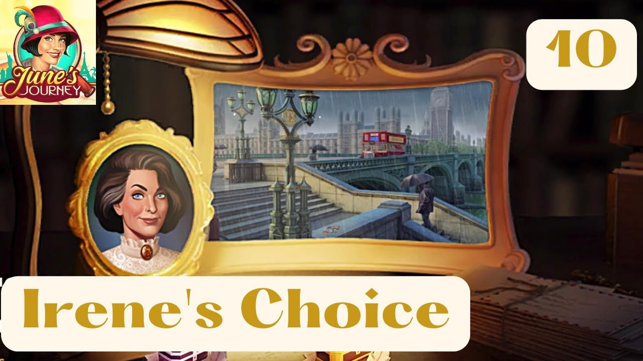 JUNE'S JOURNEY SECRETS | IRENE'S CHOICE - WESTMINSTER BRIDGE ...