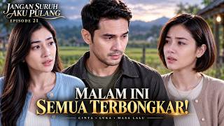 TONIGHT ALL THE SECRETS OF THE HEART WILL BE REVEALED! | DON'T TELL ME TO GO HOME EPISODE 21
