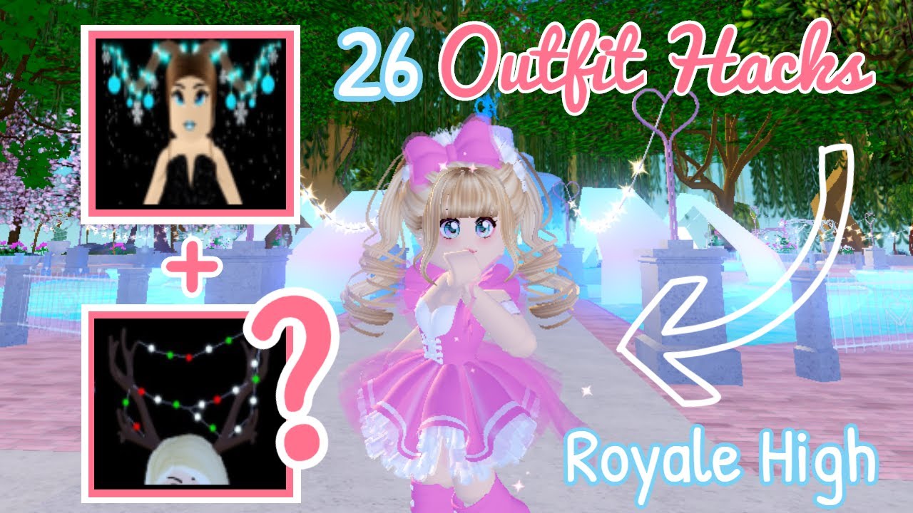 26 OUTFIT HACKS IN ROYALE HIGH | Roblox Royale High - YouTube