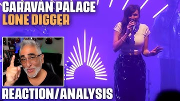 "Lone Digger" by Caravan Palace, Reaction/Analysis by Musician/Producer