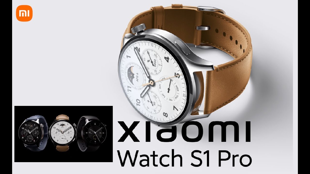 Xiaomi Watch S1 Pro brings out class and luxury - GadgetMatch