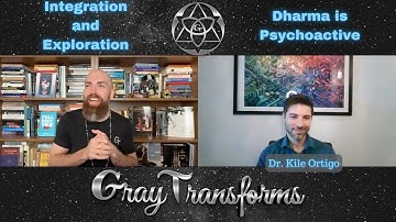 Psychedelic Integration and Existential Exploration with Dr. Kile Ortigo | Gray Transforms