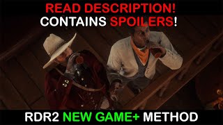 RDR2 New Game Plus glitch for consoles! (READ DESCRIPTION!)