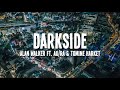 Alan Walker Darkside Ft Au Ra Tomine Harket Lyrics