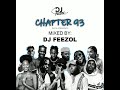 DJ FeezoL Chapter 93 2021 Naija AfroBeats