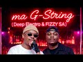 DEEP ELECTRO SA - Ma G String feat  FIZZY SA