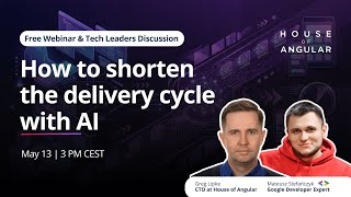 Webinar: How to Shorten the Delivery Cycle with AI