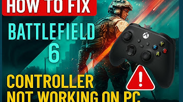 How To Fix Battlefield 6 Controller Not Working on PC (Xbox, PlayStation, Generic USB Controllers)