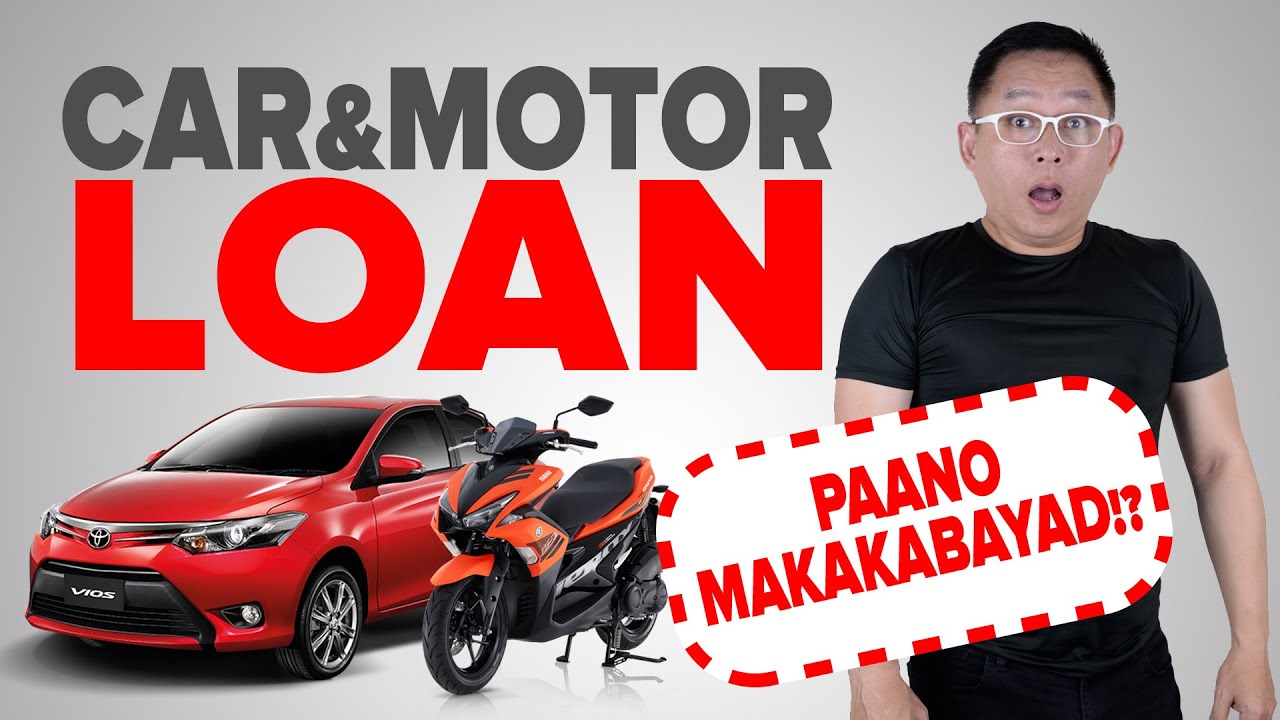 Car/Motor Loan: Paano Bayaran? Ito ang 4 Diskarte! - YouTube