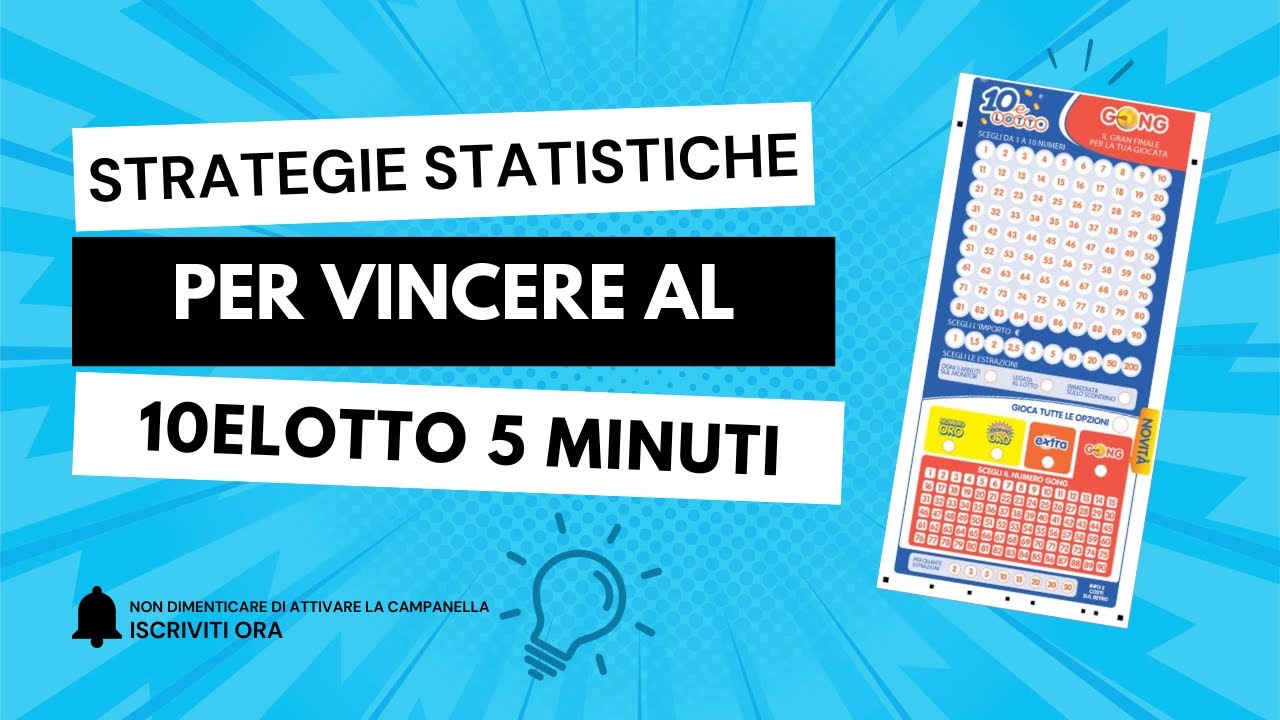 Strategie Statistiche per Vincere al 10eLotto 5 Minuti