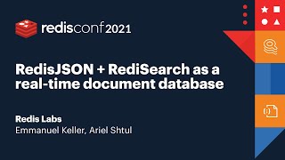 RedisJSON + RediSearch as a real-time document database, Redis Labs