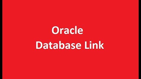 02 How to create database link in oracle database