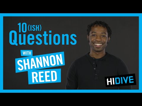 10(ish) Questions with Shannon Reed