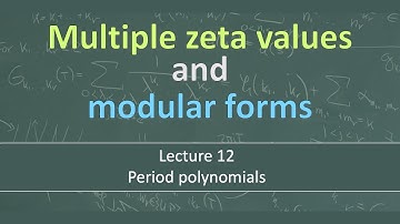 Multiple zeta values & modular forms: Lecture 12 - Period polynomials