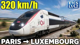 TGV Cab Ride at 320 KM/H : Paris to Luxembourg Full 2H10 Journey [100% Pure Cab Sound - No Talking]
