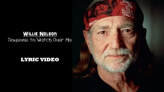 Video thumbnail of "Willie Nelson- Someone to Watch Over Me (Stardust) 2016 HD Lyrics Video"